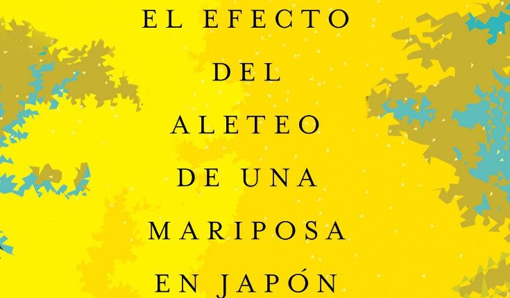 El efecto del aleteo de una mariposa en Japón